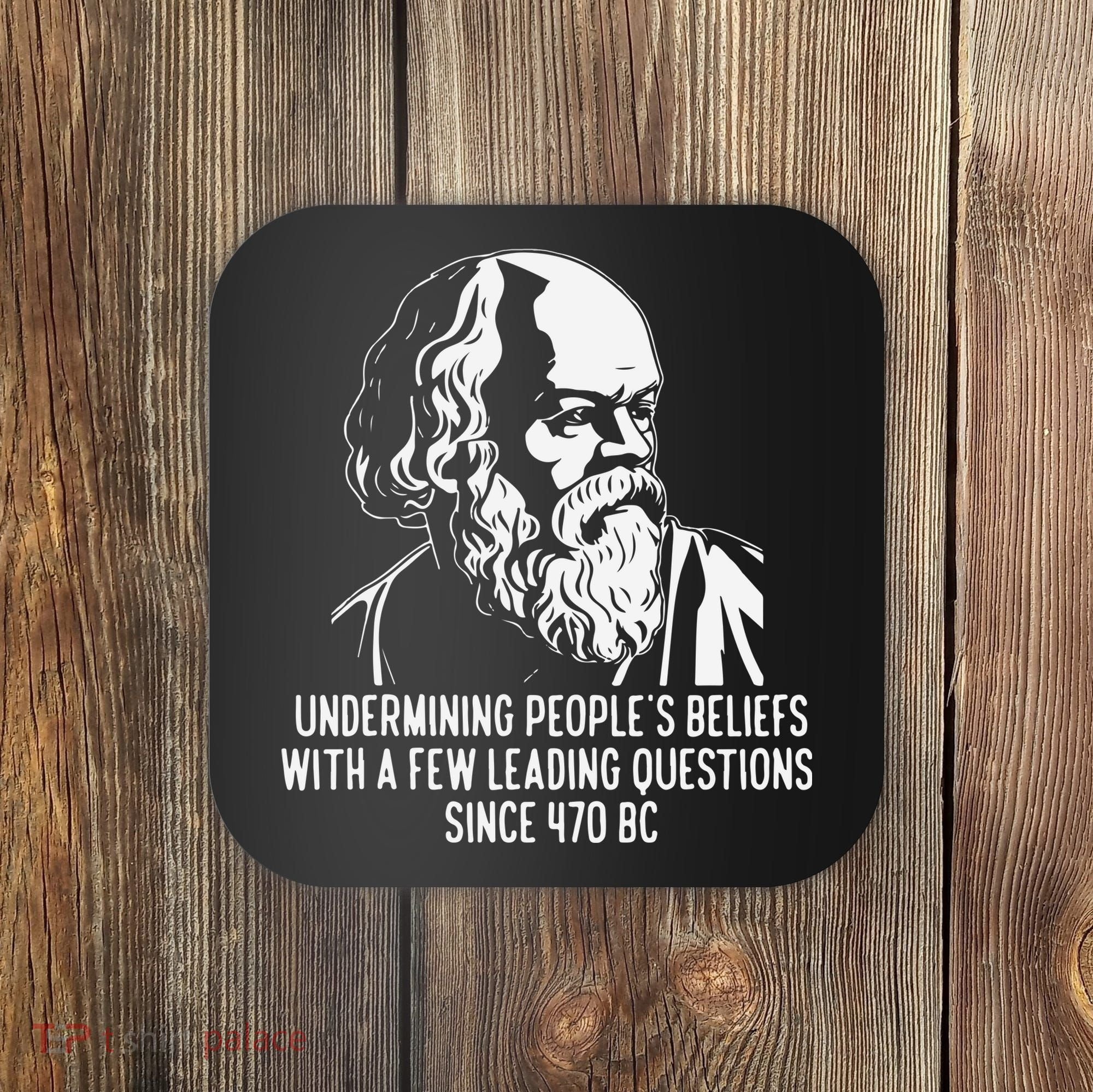 Funny Socrates The Socratic Method Classical Philosophy Coaster