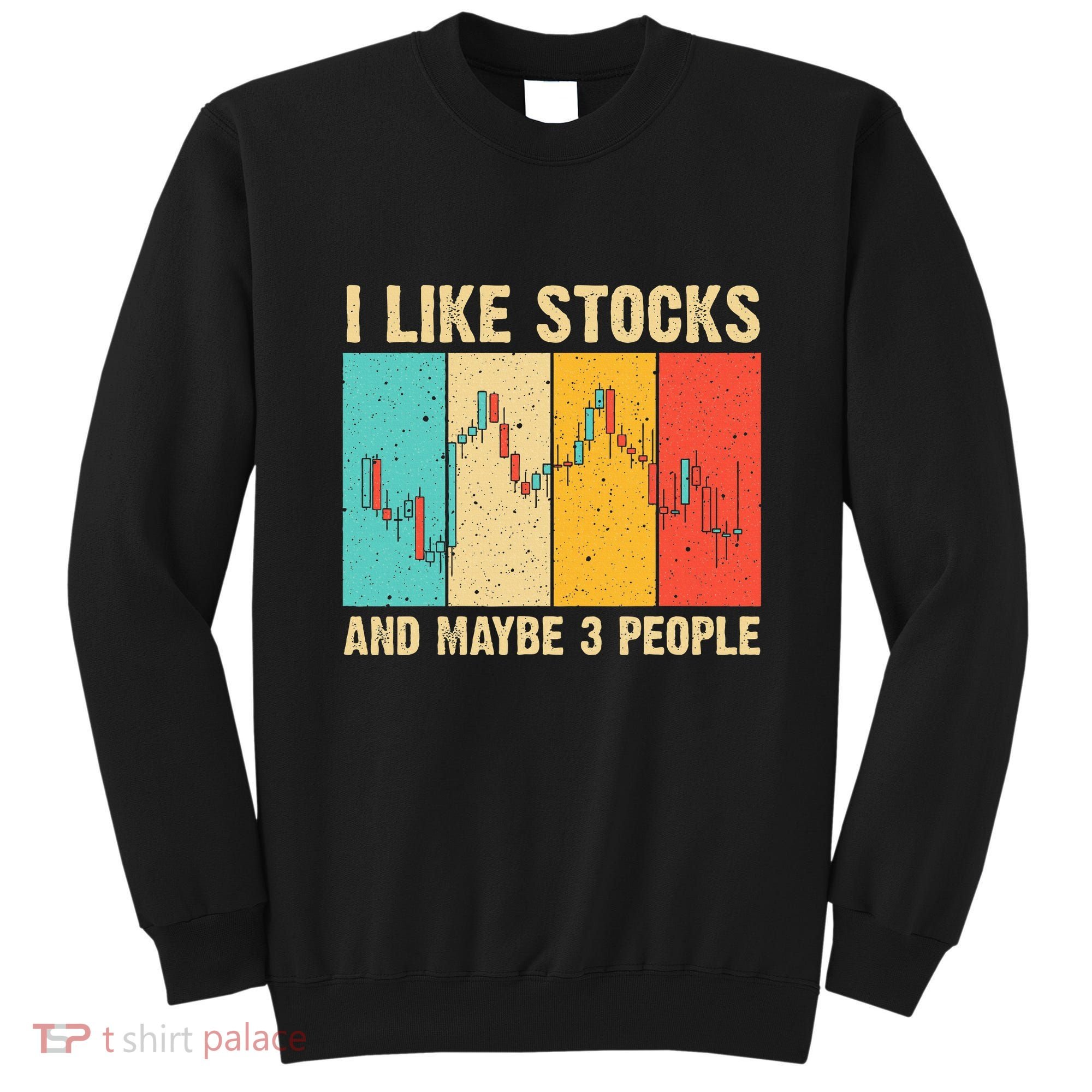 Funny Stock Trading Stockbroker Day Trading Marketing Lovers Sweatshirt