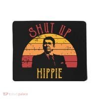 Funny Shut Up Hippie Ronald Regan Conservative Anti Liberal Vneck Mousepad thumb 0