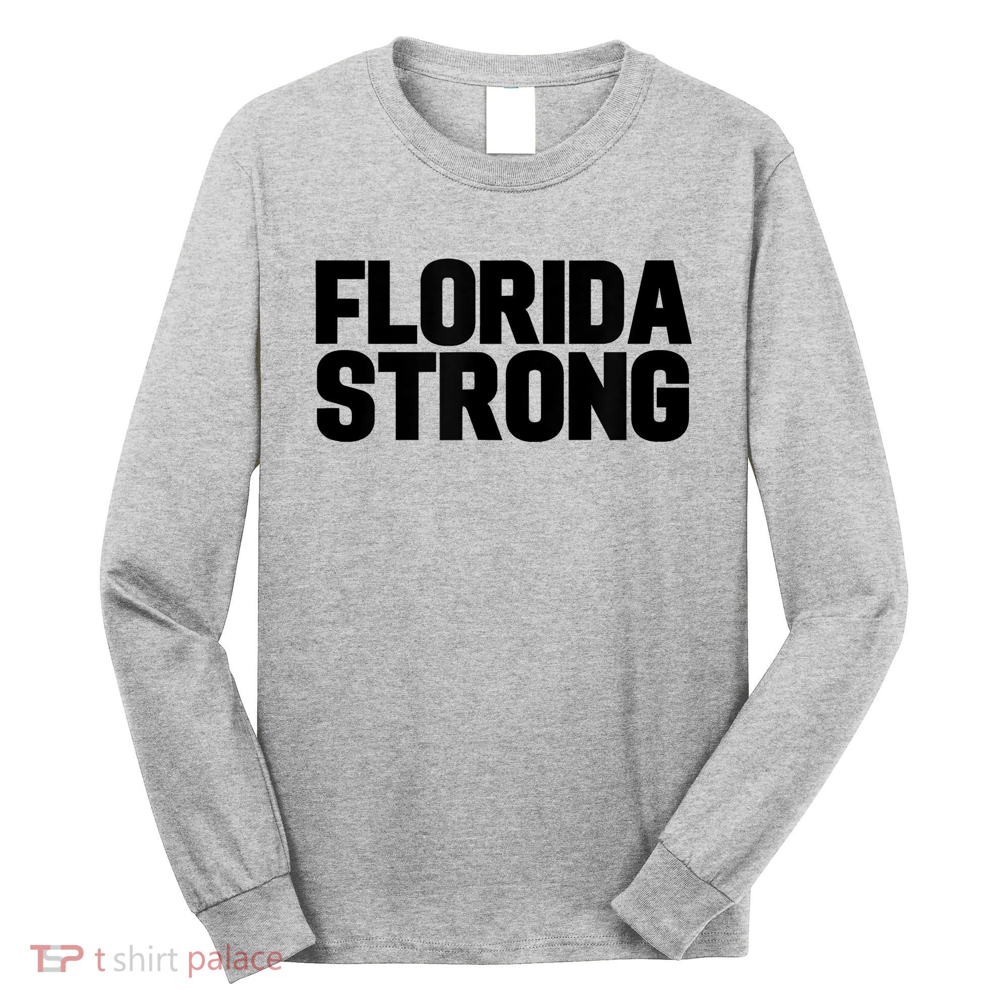 Florida Strong Usa America State Long Sleeve Shirt