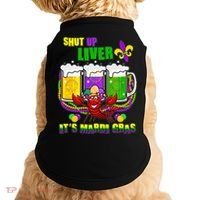 Funny Shut Up Liver It's Mardi Gras Doggie Tank thumb 0