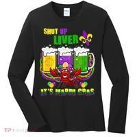 Funny Shut Up Liver It's Mardi Gras Women's Long Sleeve Shirt thumb 0