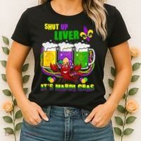 Funny Shut Up Liver It's Mardi Gras Women's T-Shirt thumb 2