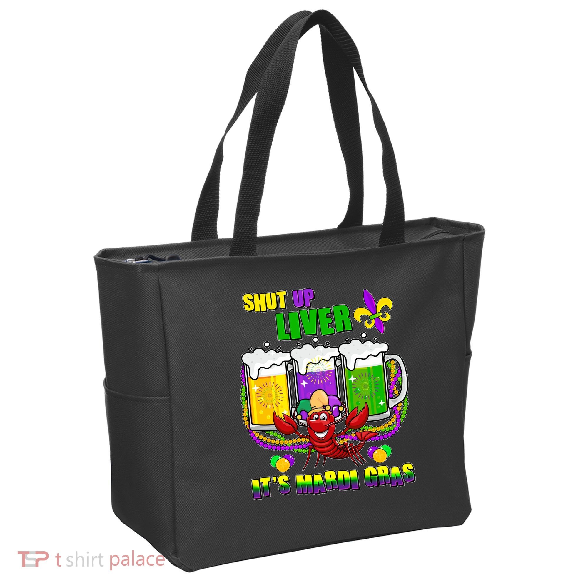 Funny Shut Up Liver It's Mardi Gras Tote Bag