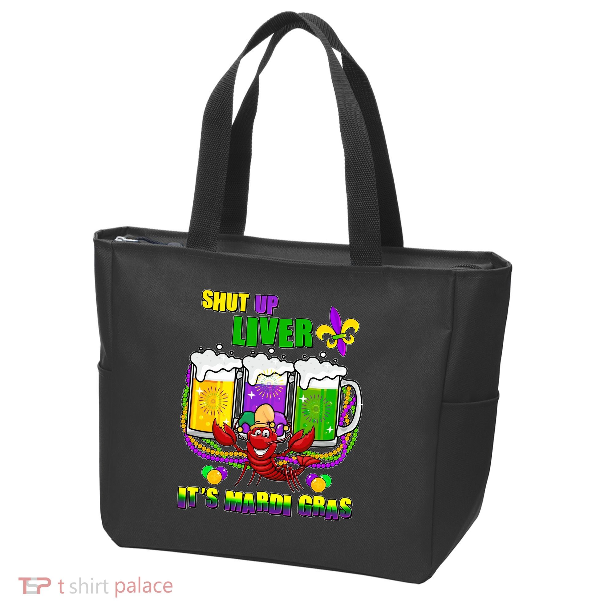 Funny Shut Up Liver It's Mardi Gras Tote Bag