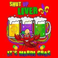 Funny Shut Up Liver It's Mardi Gras Santa Hat thumb 1