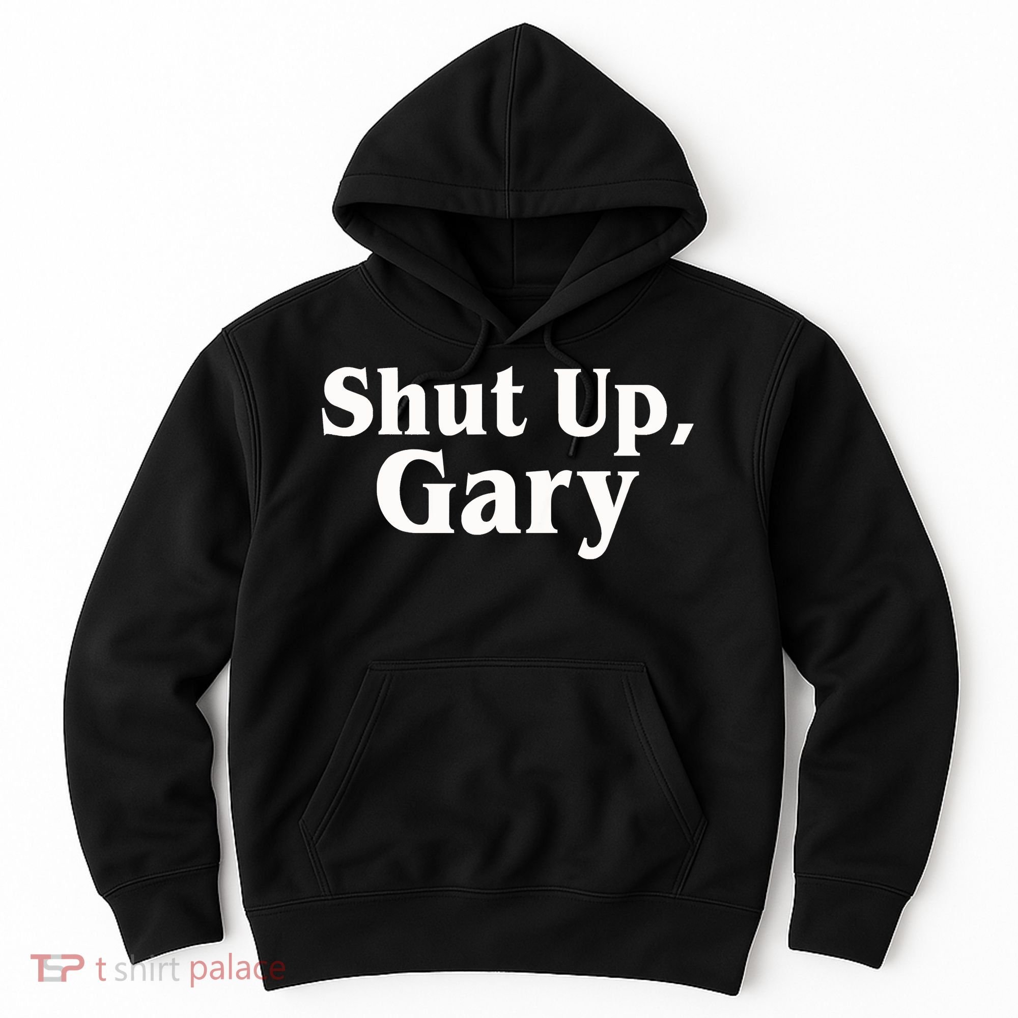 Football Shut Up Gary Hoodie