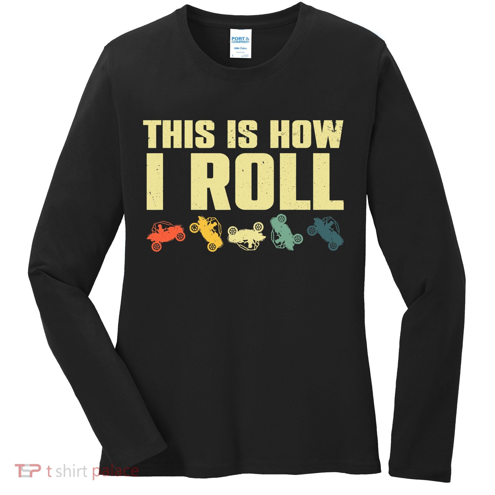Funny Side-By-Side UTV Art 4 Wheeler ATV Lover Women's Long Sleeve Shirt