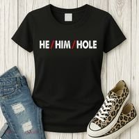 Funny Sarcastic Valentine's Day He Him Hole Women's T-Shirt thumb 3