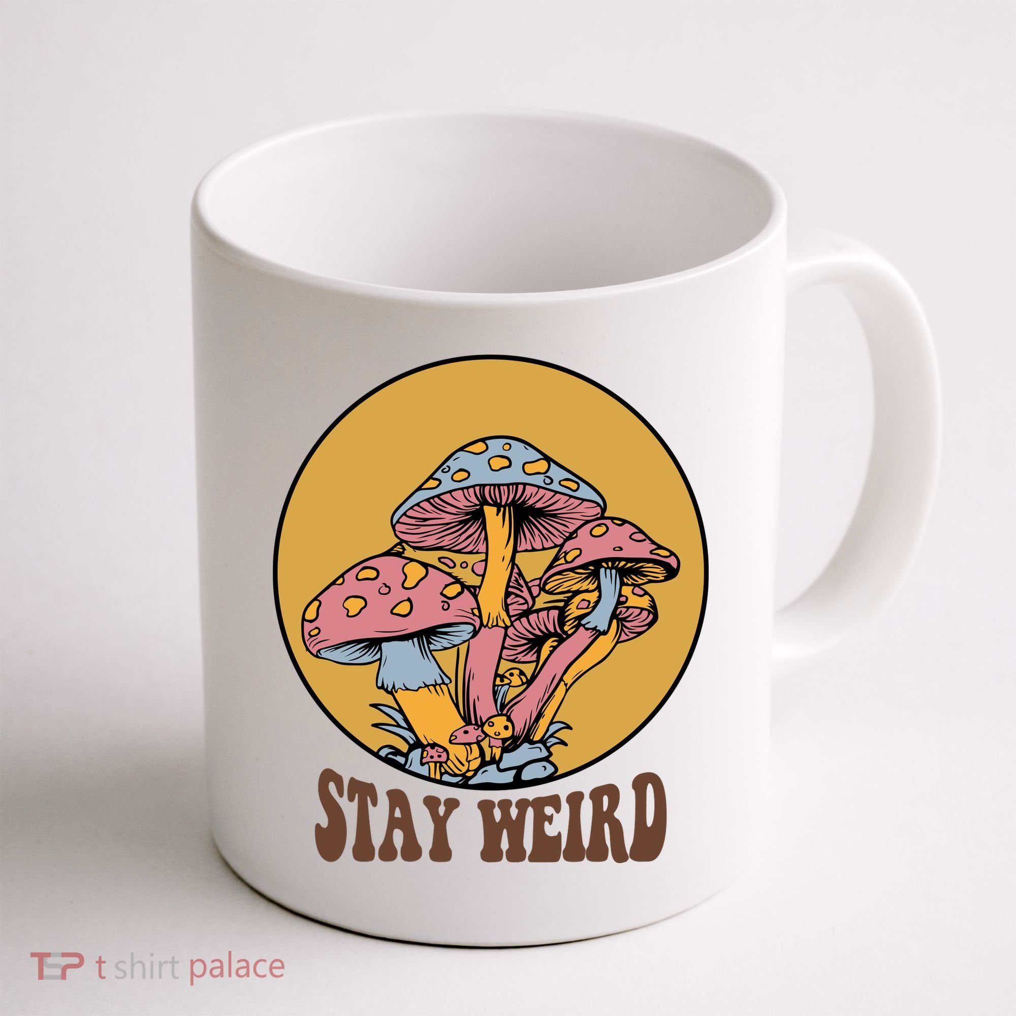 Funny Stay Weird Mushroom Meme Coffee Mug