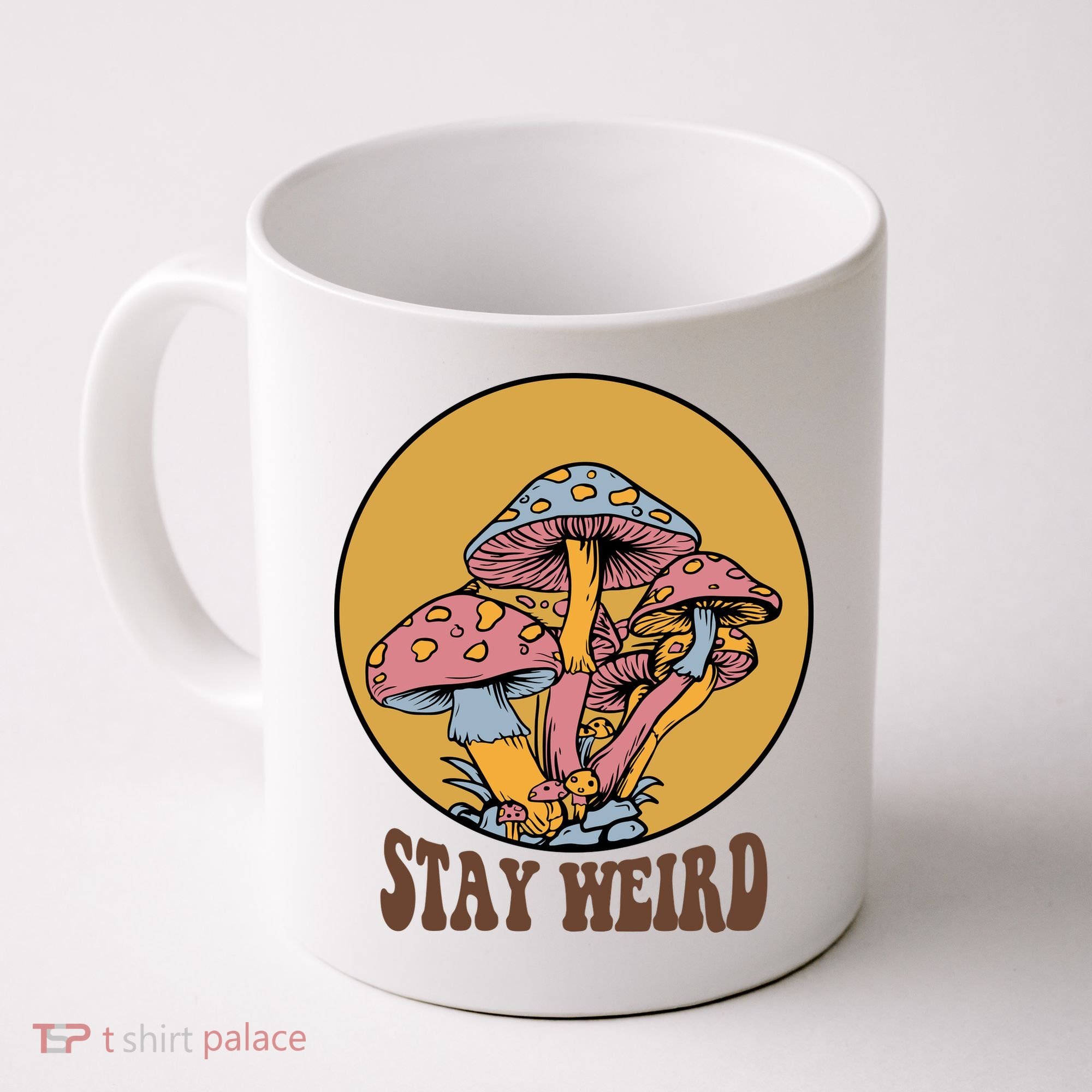 Funny Stay Weird Mushroom Meme Coffee Mug