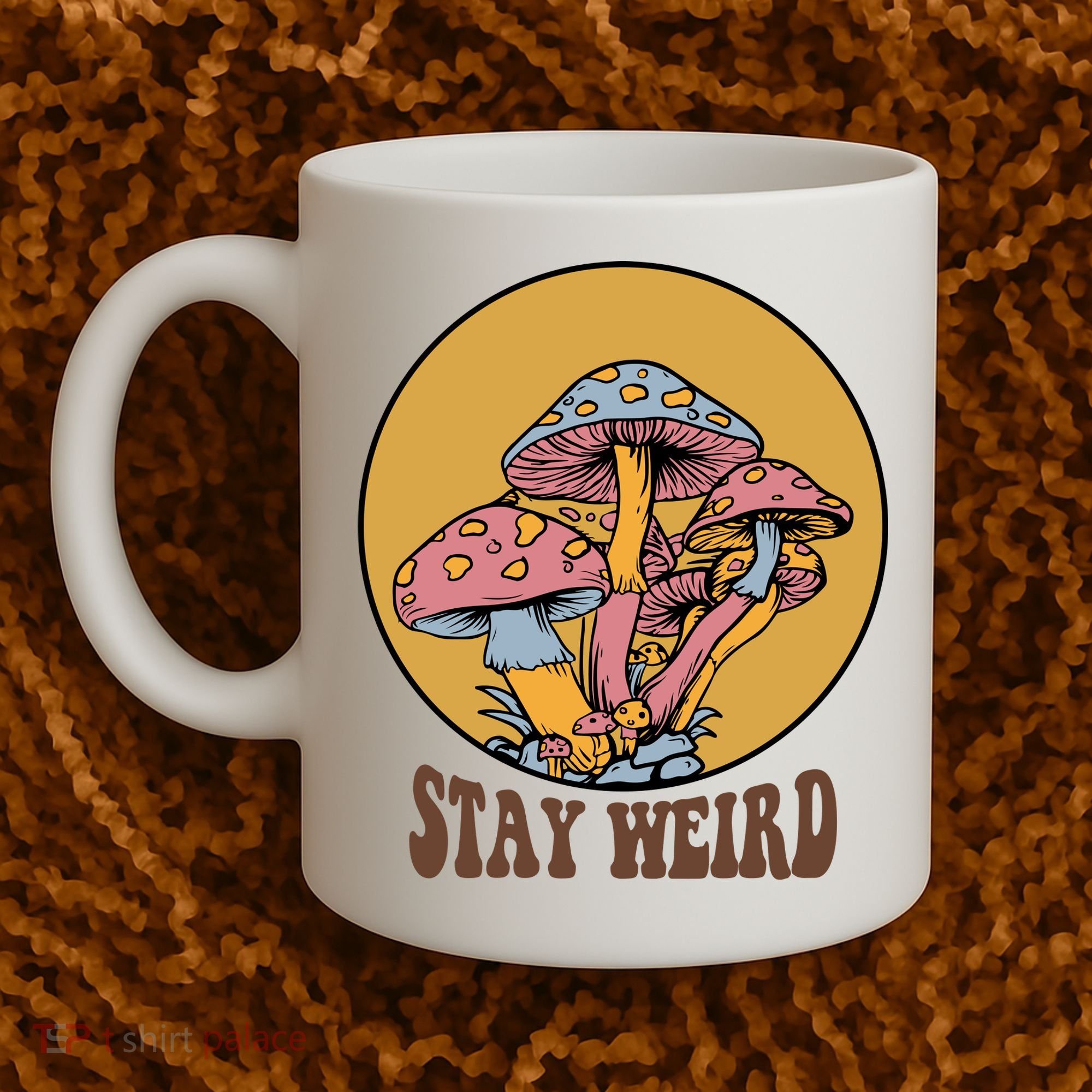 Funny Stay Weird Mushroom Meme Coffee Mug