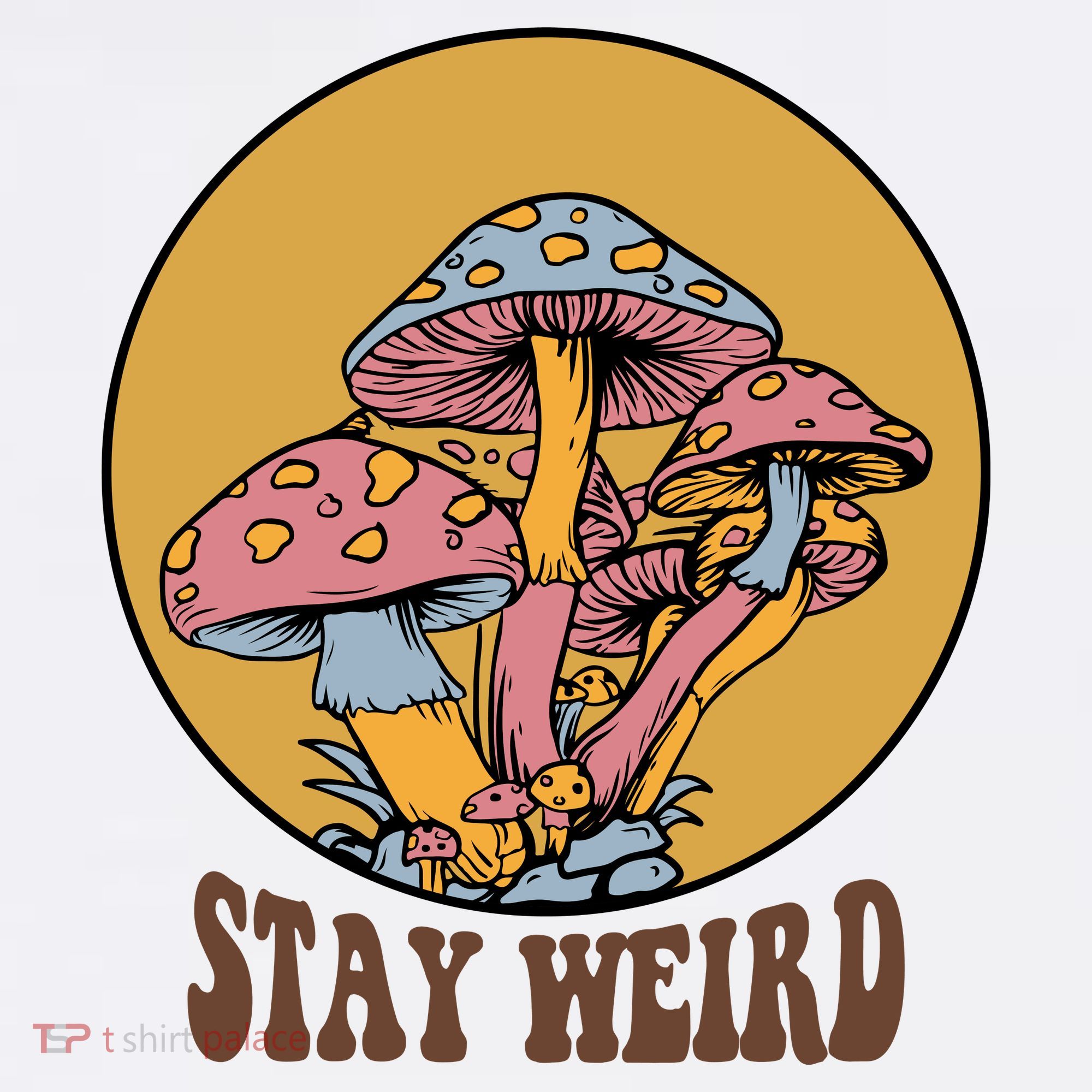 Funny Stay Weird Mushroom Meme Tumbler