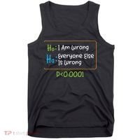 Funny Statistics Word Game Ich Bin Falsch, Alle Anderen Tank Top thumb 0