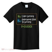 Funny Statistics Word Game Ich Bin Falsch, Alle Anderen Kids T-Shirt thumb 0