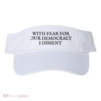 Fahson Store With Fear For Our Democracy I Dissent Visor thumb 0