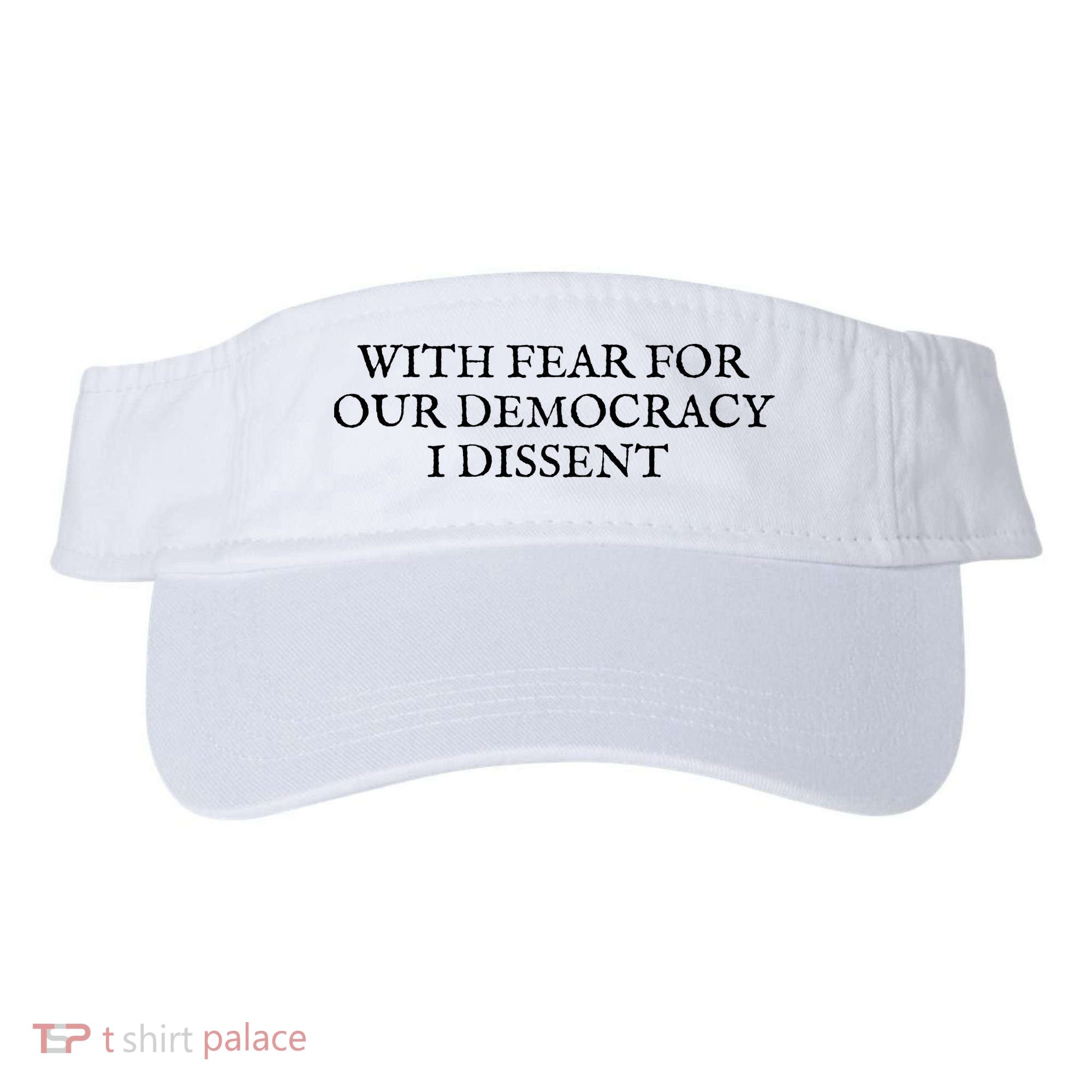 Fahson Store With Fear For Our Democracy I Dissent Visor
