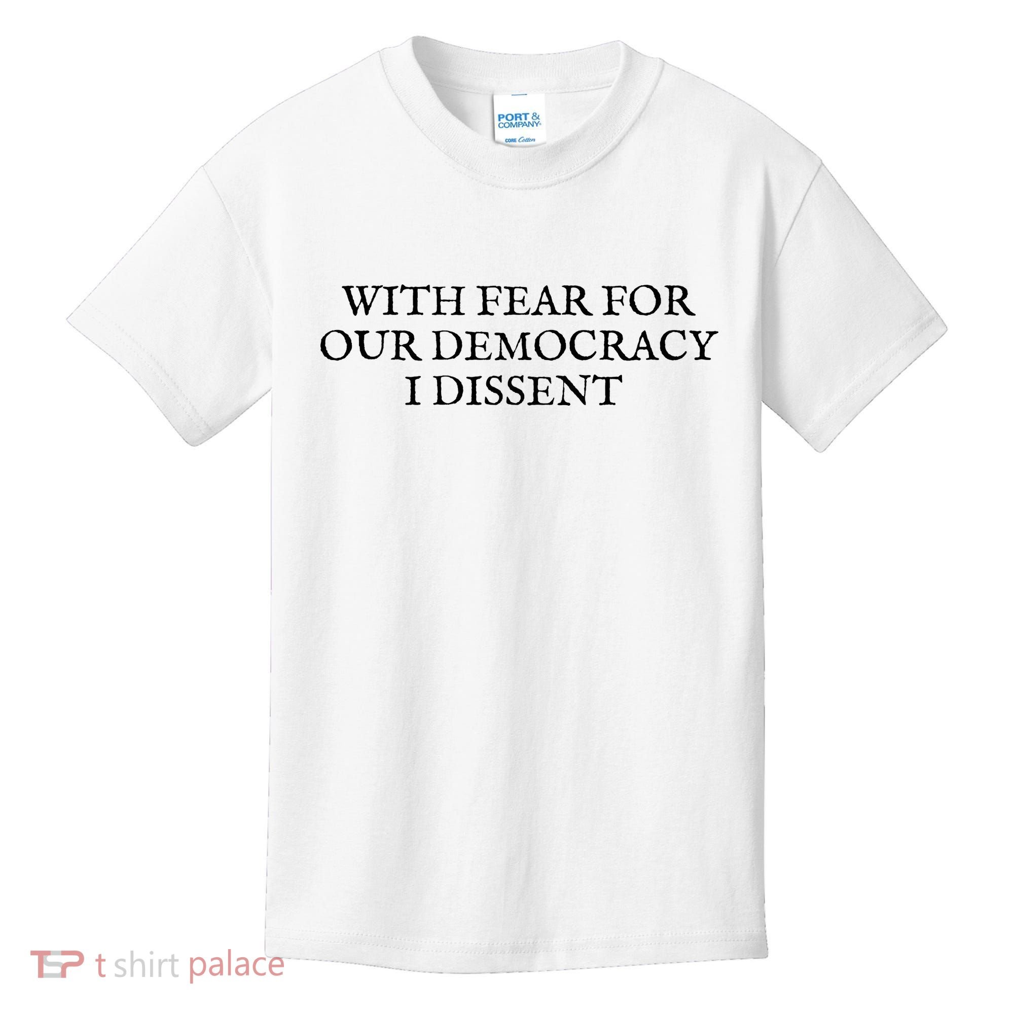 Fahson Store With Fear For Our Democracy I Dissent Kids T-Shirt