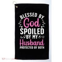 Funny Spoiled Wife Art For Husband Spoiled Wife Golf Towel thumb 0