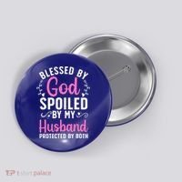 Funny Spoiled Wife Art For Husband Spoiled Wife Button thumb 0