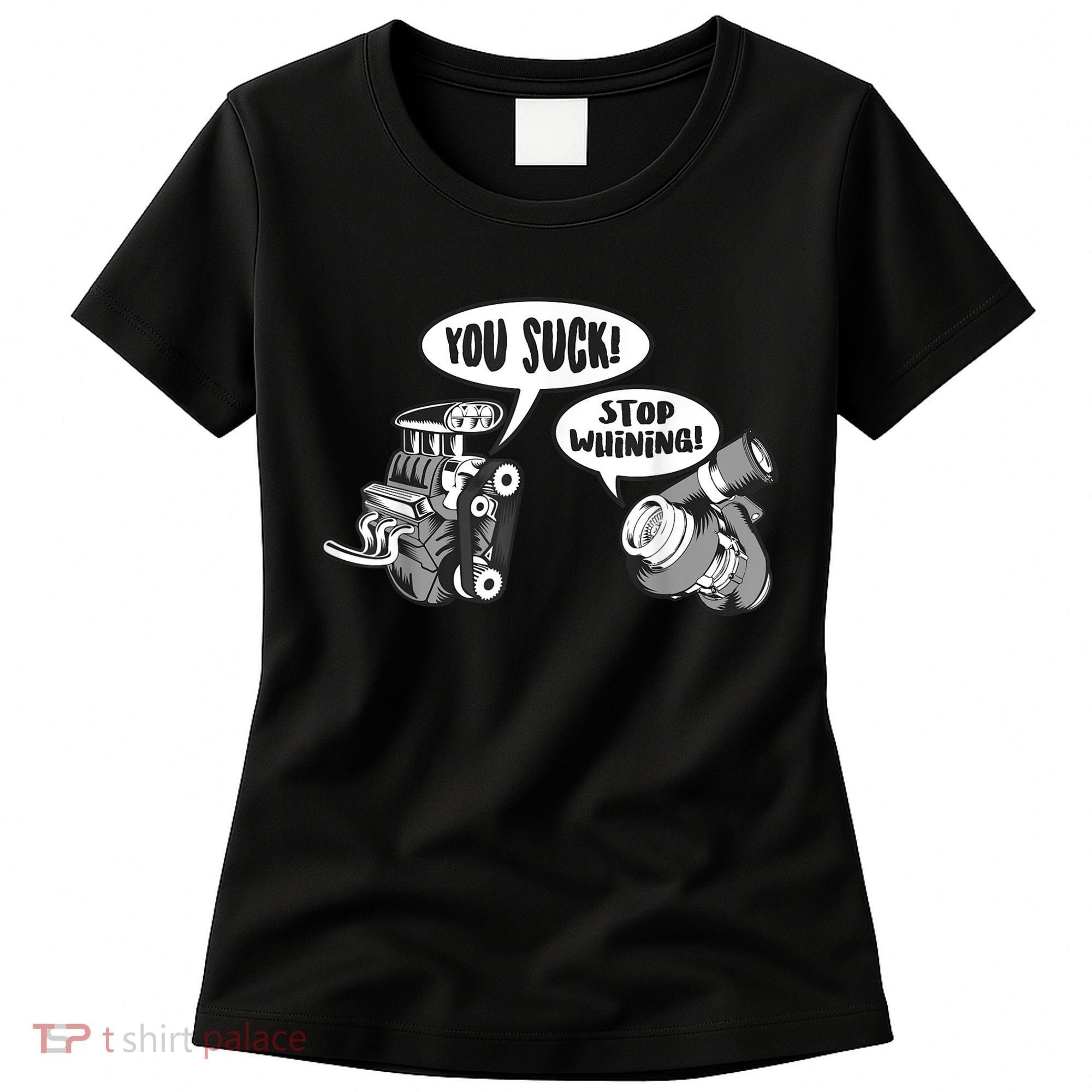 Funny Stop Whining Car Mechanic Precision Turbo For Men Women's T-Shirt