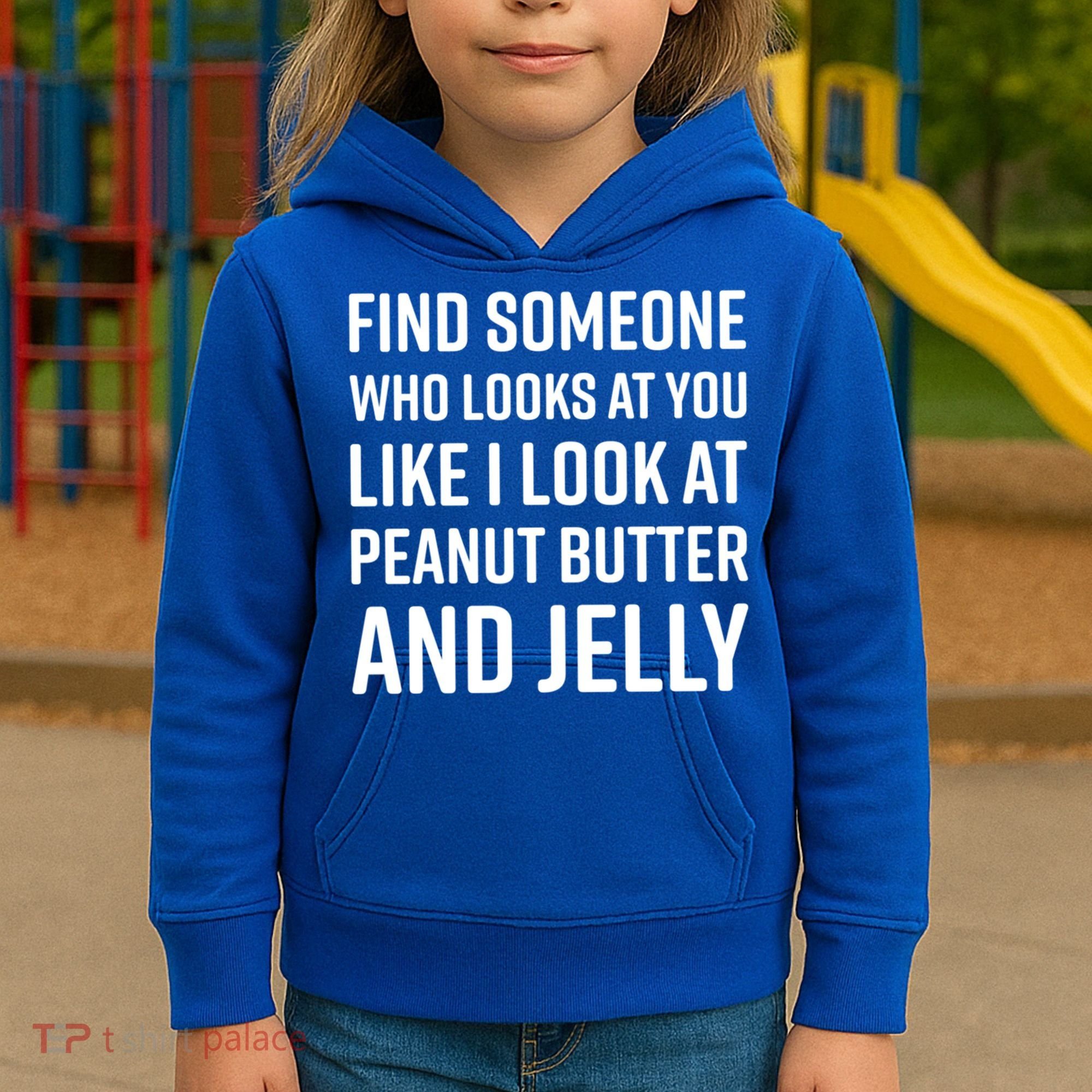 Find Someone Who Looks At You Meme Gift Peanut Butter And Jelly Gift Kids Hoodie