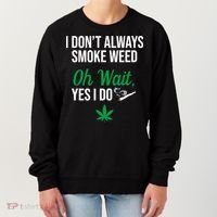 Funny Smoke Weed Marijuana Stoner Women's Sweatshirt thumb 0