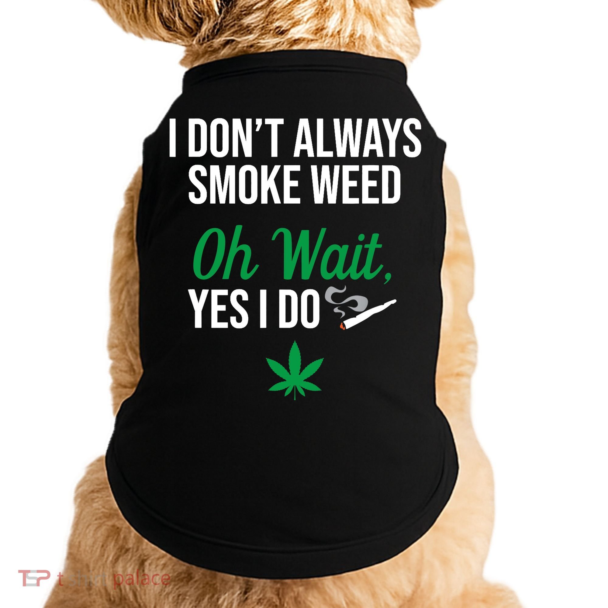 Funny Smoke Weed Marijuana Stoner Doggie Tank