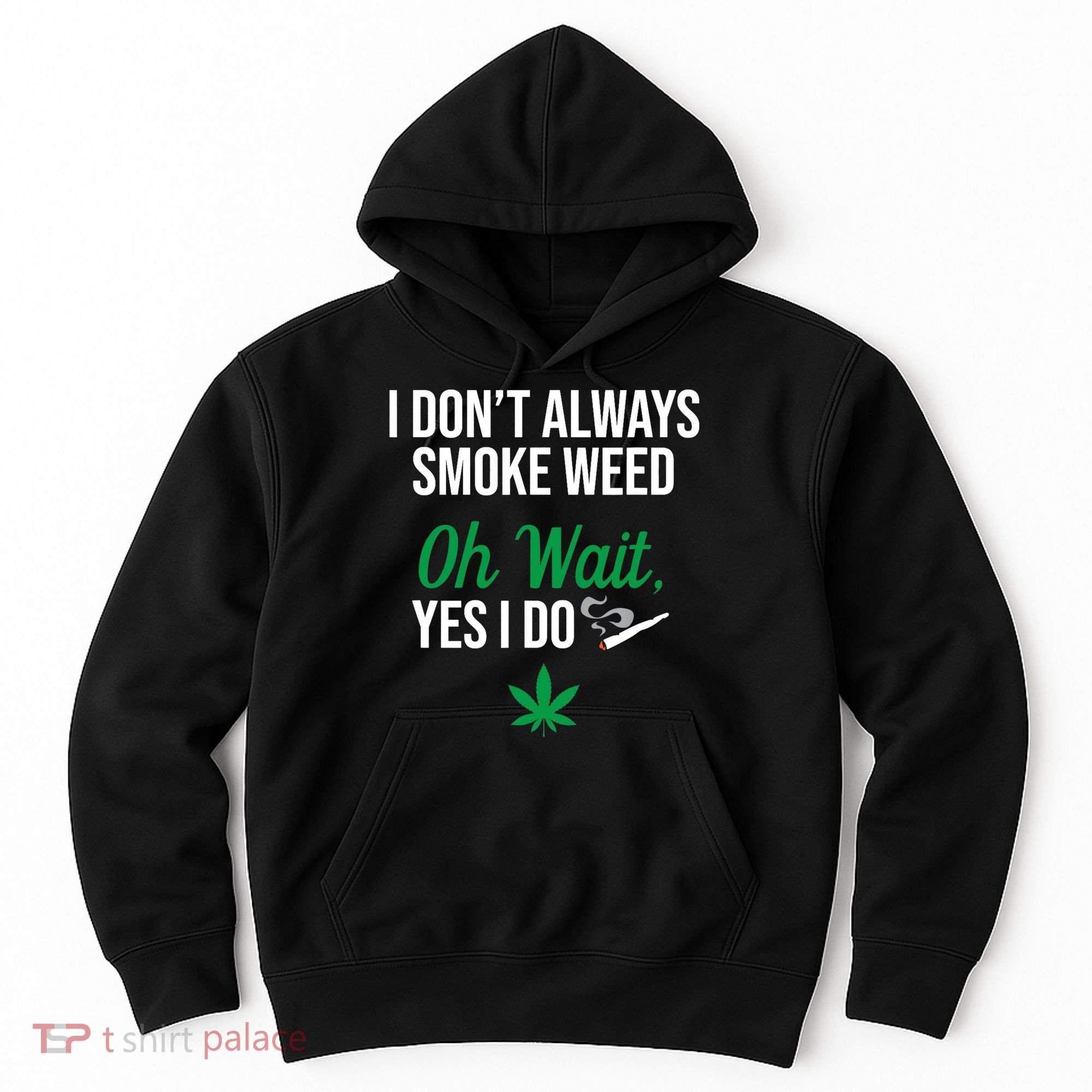 Funny Smoke Weed Marijuana Stoner Hoodie