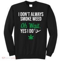 Funny Smoke Weed Marijuana Stoner Sweatshirt thumb 0