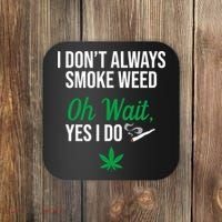 Funny Smoke Weed Marijuana Stoner Coaster thumb 0
