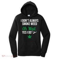 Funny Smoke Weed Marijuana Stoner Women's Hoodie thumb 0