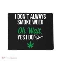 Funny Smoke Weed Marijuana Stoner Mousepad thumb 0
