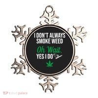 Funny Smoke Weed Marijuana Stoner Ornament thumb 0