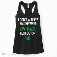 Funny Smoke Weed Marijuana Stoner Women's Tank Top thumb 0