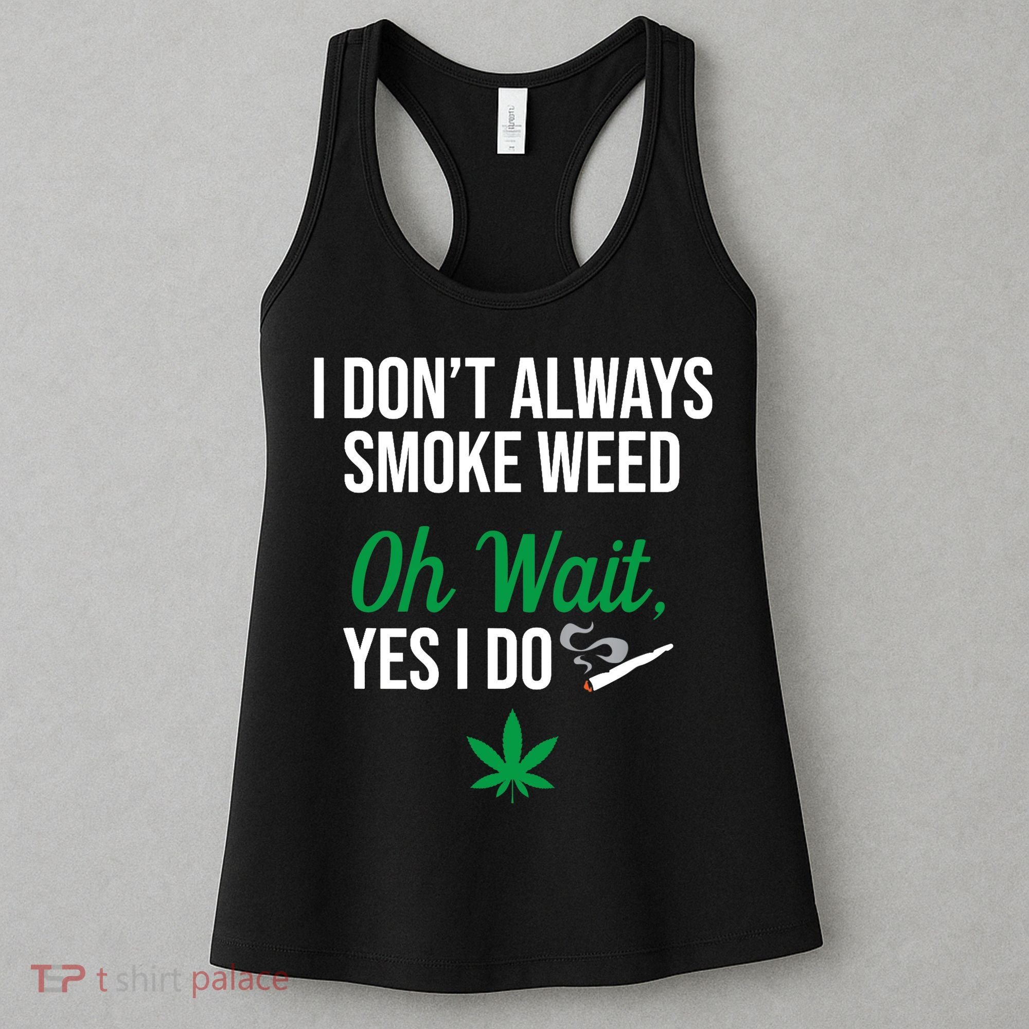 Funny Smoke Weed Marijuana Stoner Women's Tank Top