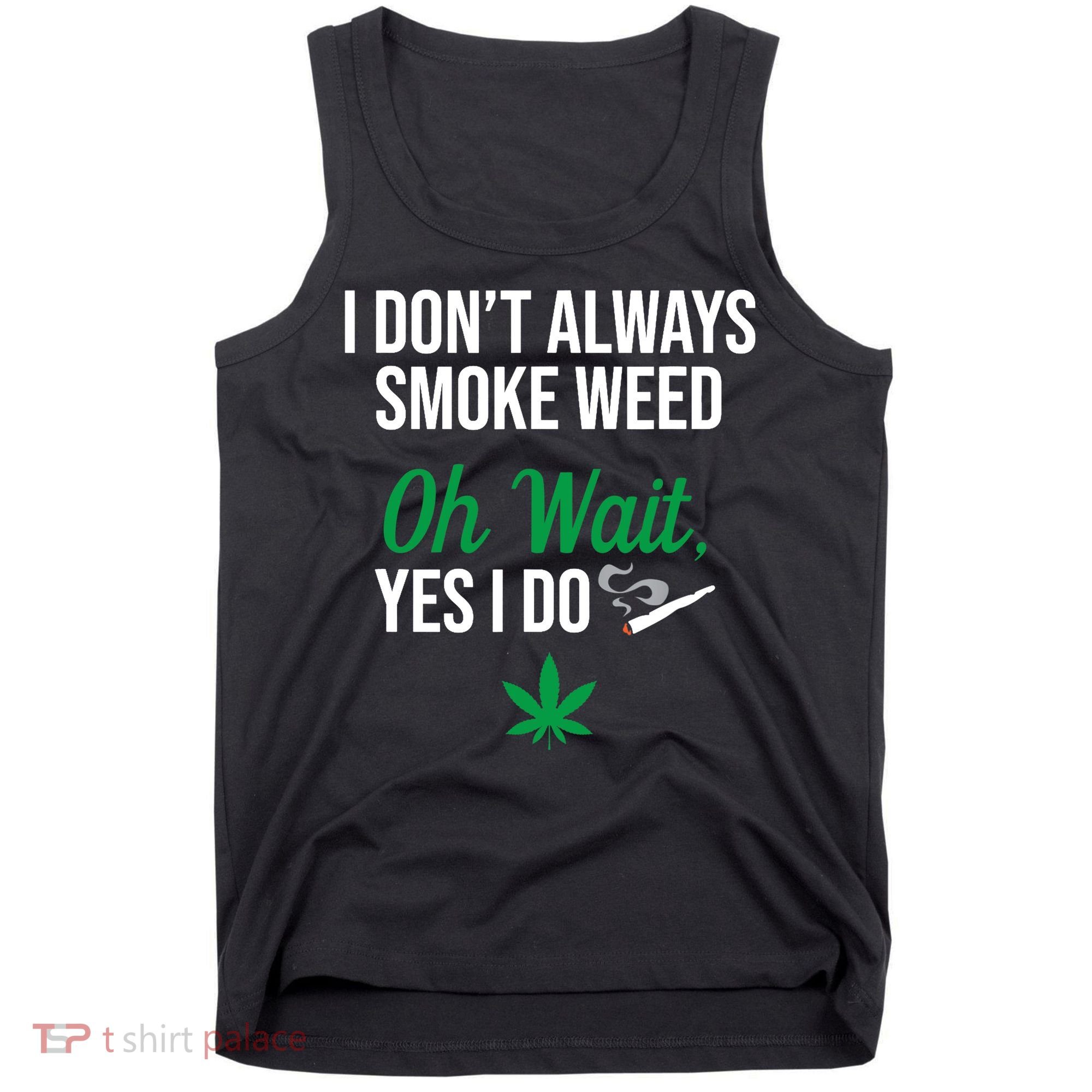 Funny Smoke Weed Marijuana Stoner Tank Top