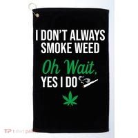Funny Smoke Weed Marijuana Stoner Golf Towel thumb 0