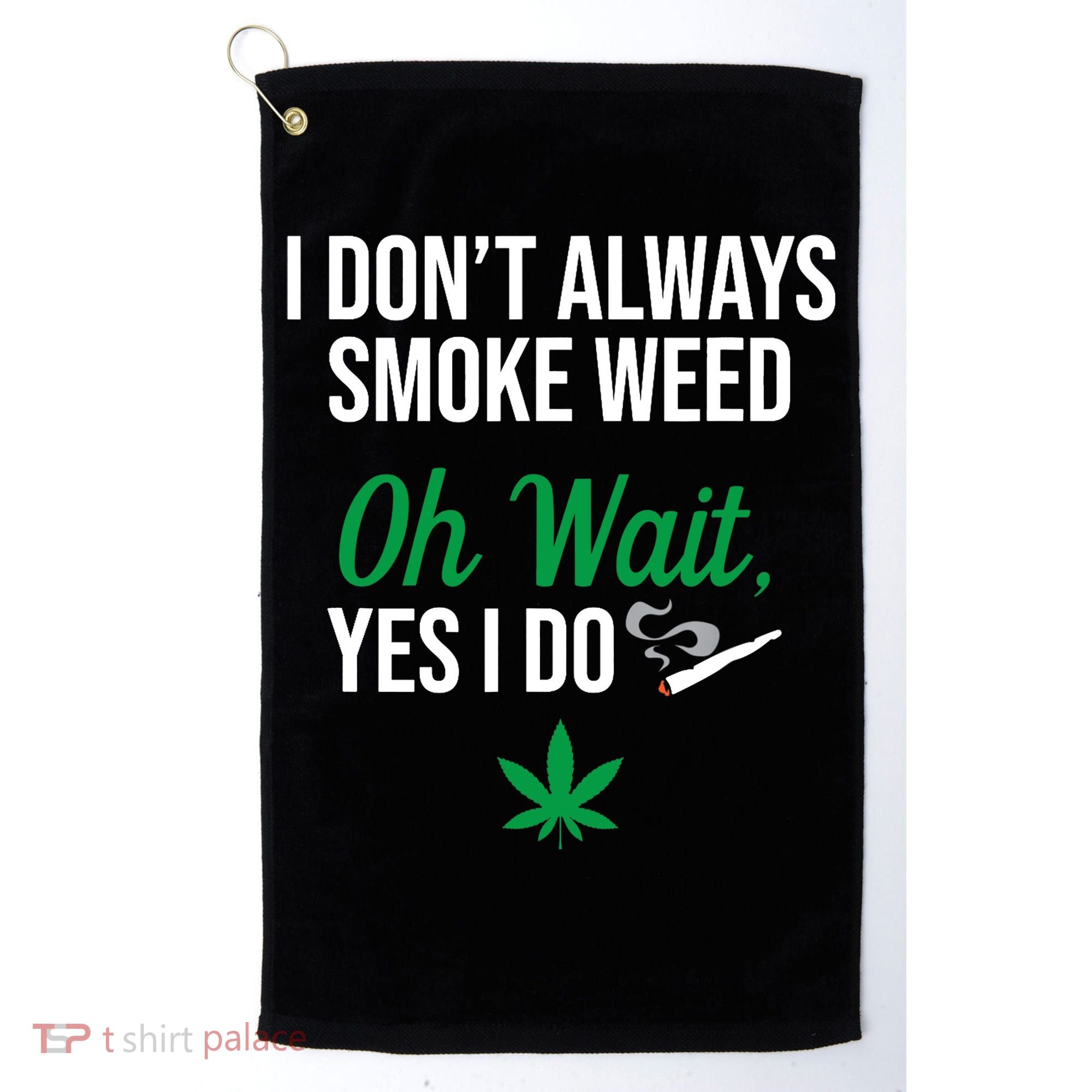 Funny Smoke Weed Marijuana Stoner Golf Towel