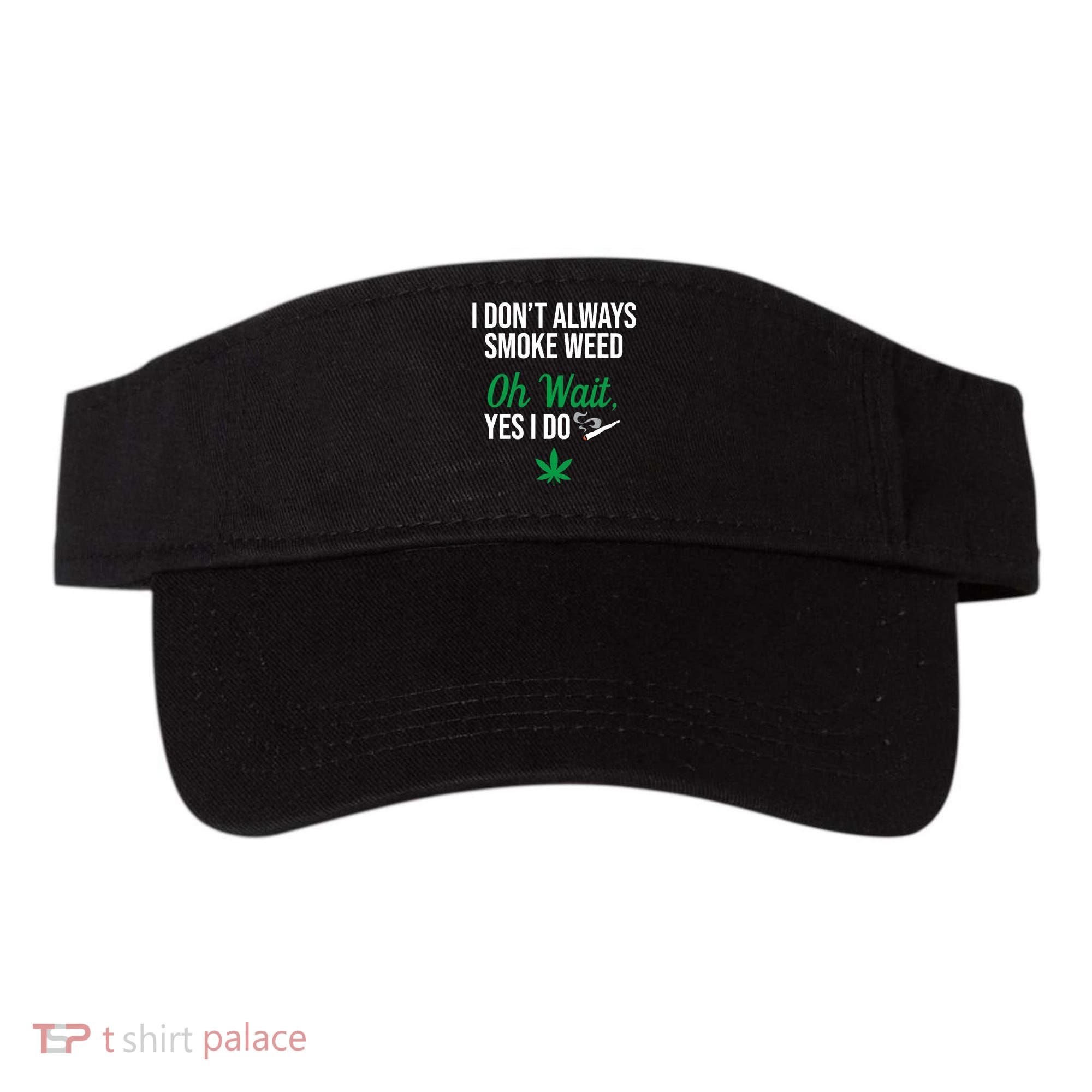 Funny Smoke Weed Marijuana Stoner Visor