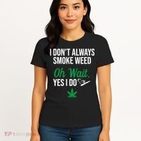 Funny Smoke Weed Marijuana Stoner Women's T-Shirt thumb 4