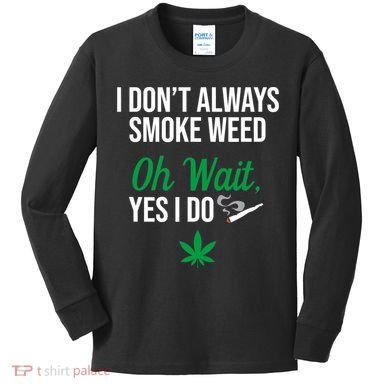 Funny Smoke Weed Marijuana Stoner Kids Long Sleeve Shirt