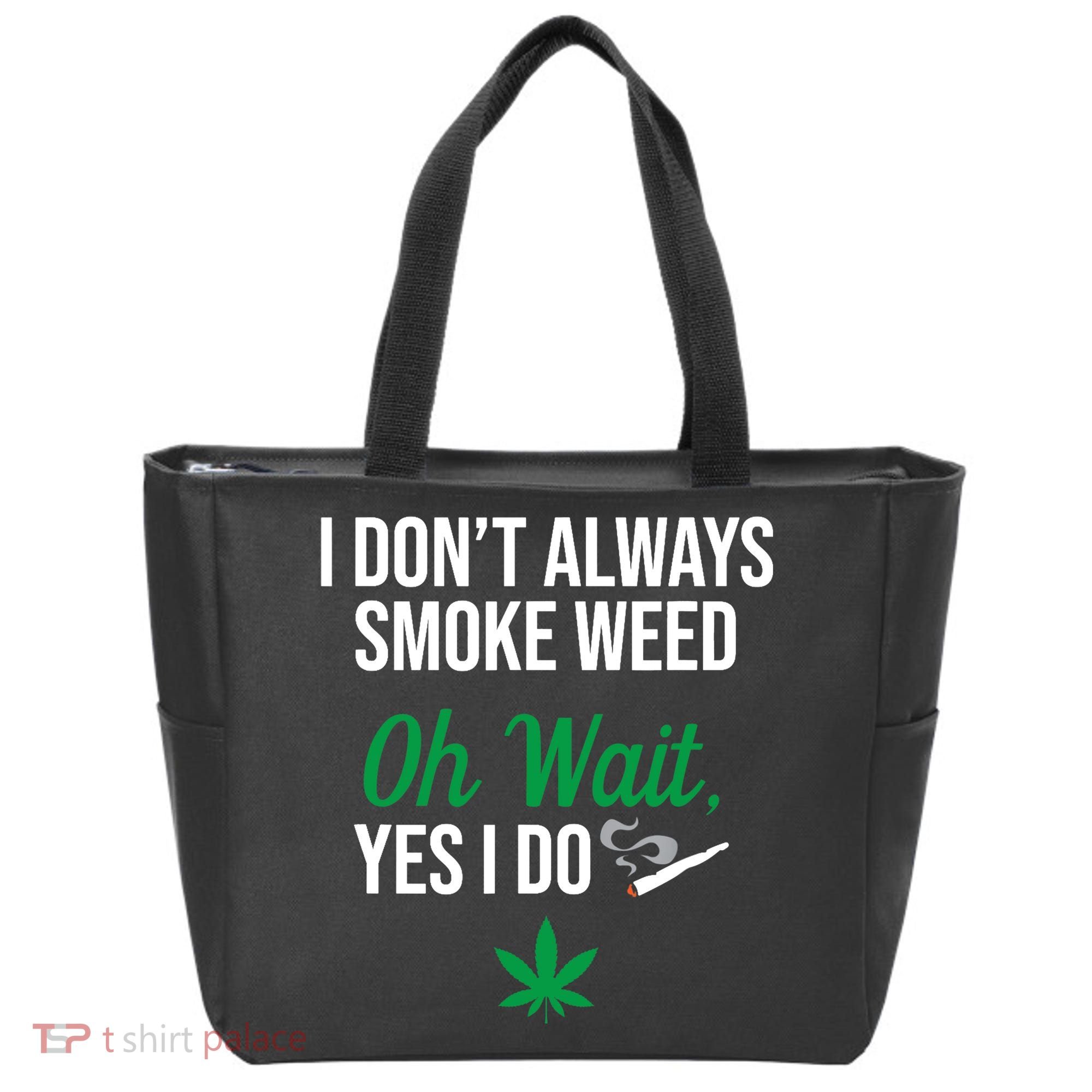 Funny Smoke Weed Marijuana Stoner Tote Bag