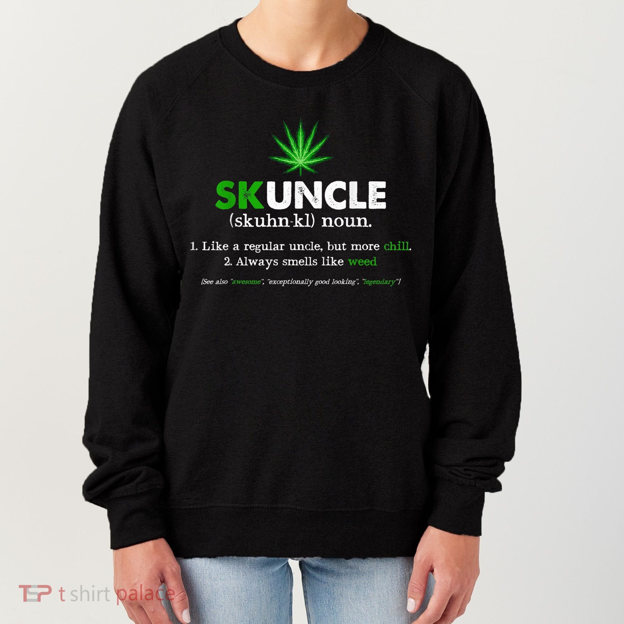 Funny Skuncle Weed Smoker Uncle Marijuana Lover Uncle Gift Women's Sweatshirt