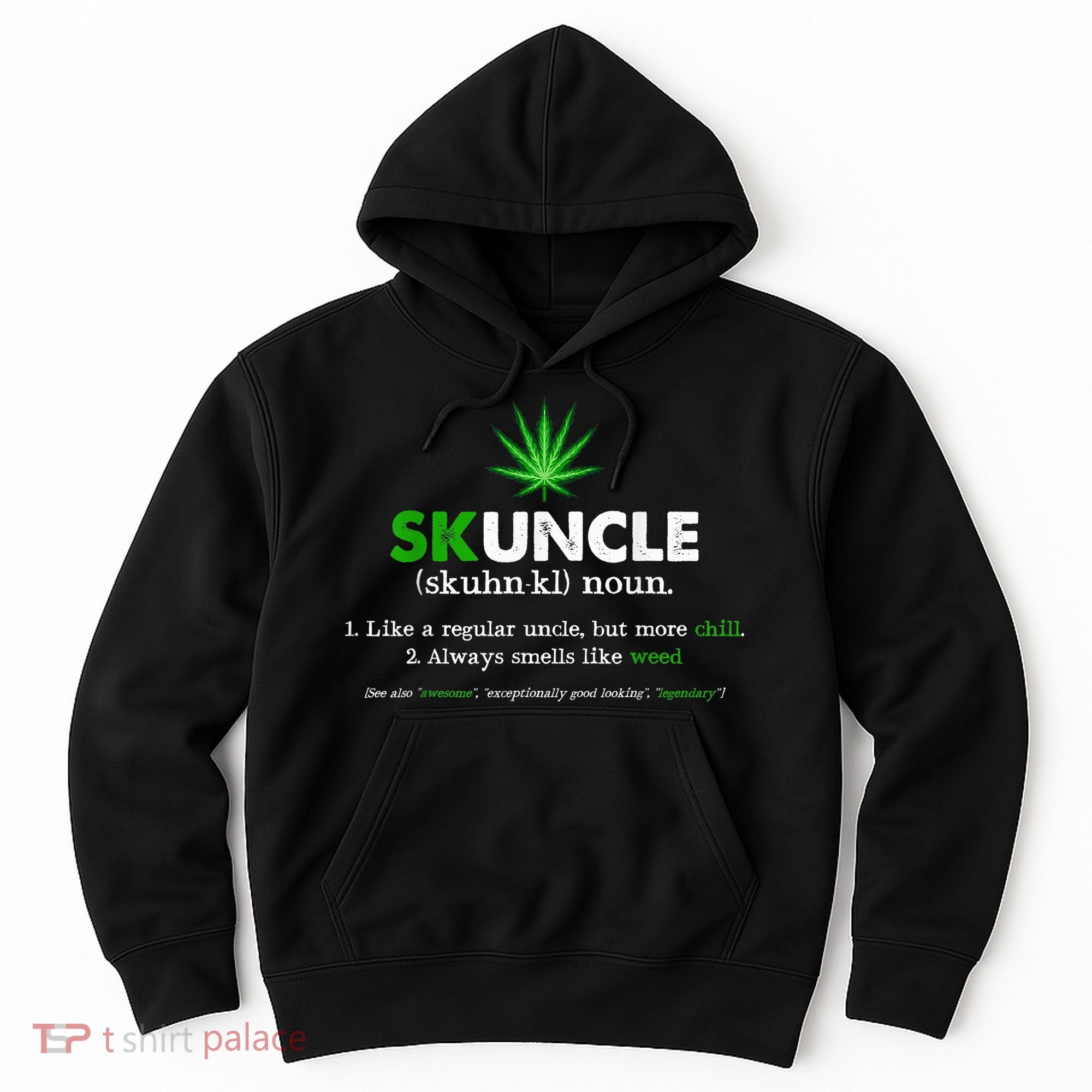 Funny Skuncle Weed Smoker Uncle Marijuana Lover Uncle Gift Hoodie