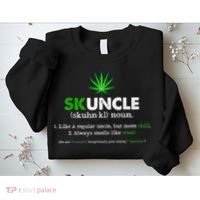 Funny Skuncle Weed Smoker Uncle Marijuana Lover Uncle Gift Sweatshirt thumb 2
