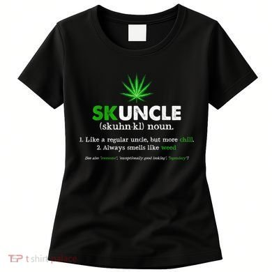 Funny Skuncle Weed Smoker Uncle Marijuana Lover Uncle Gift Women's T-Shirt