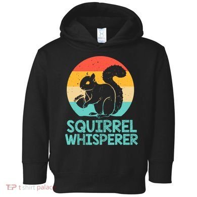 Funny Squirrel Whisperer Art Squirrel Lover Toddler Hoodie