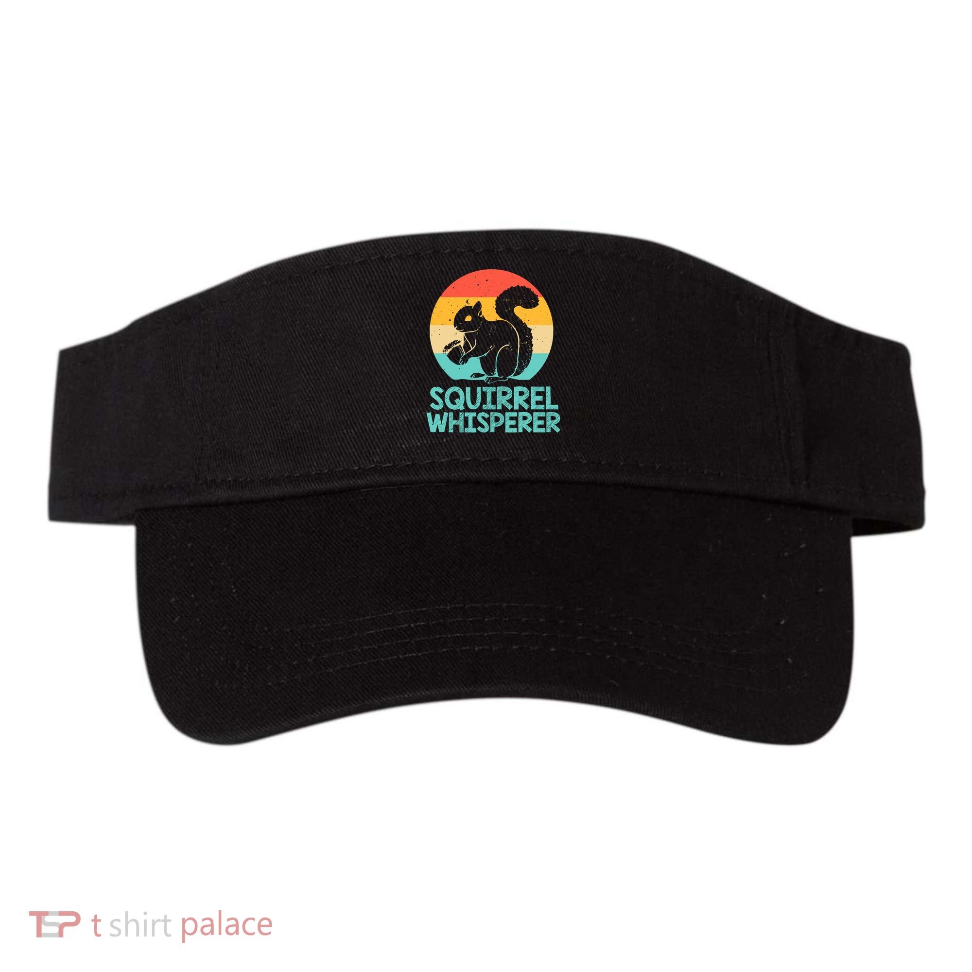 Funny Squirrel Whisperer Art Squirrel Lover Visor