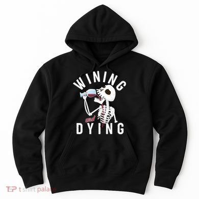 Funny Skeleton Wining And Dying Hoodie